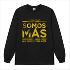 Voto Latino Somos Más Long Sleeve T-Shirt - Black/Gold